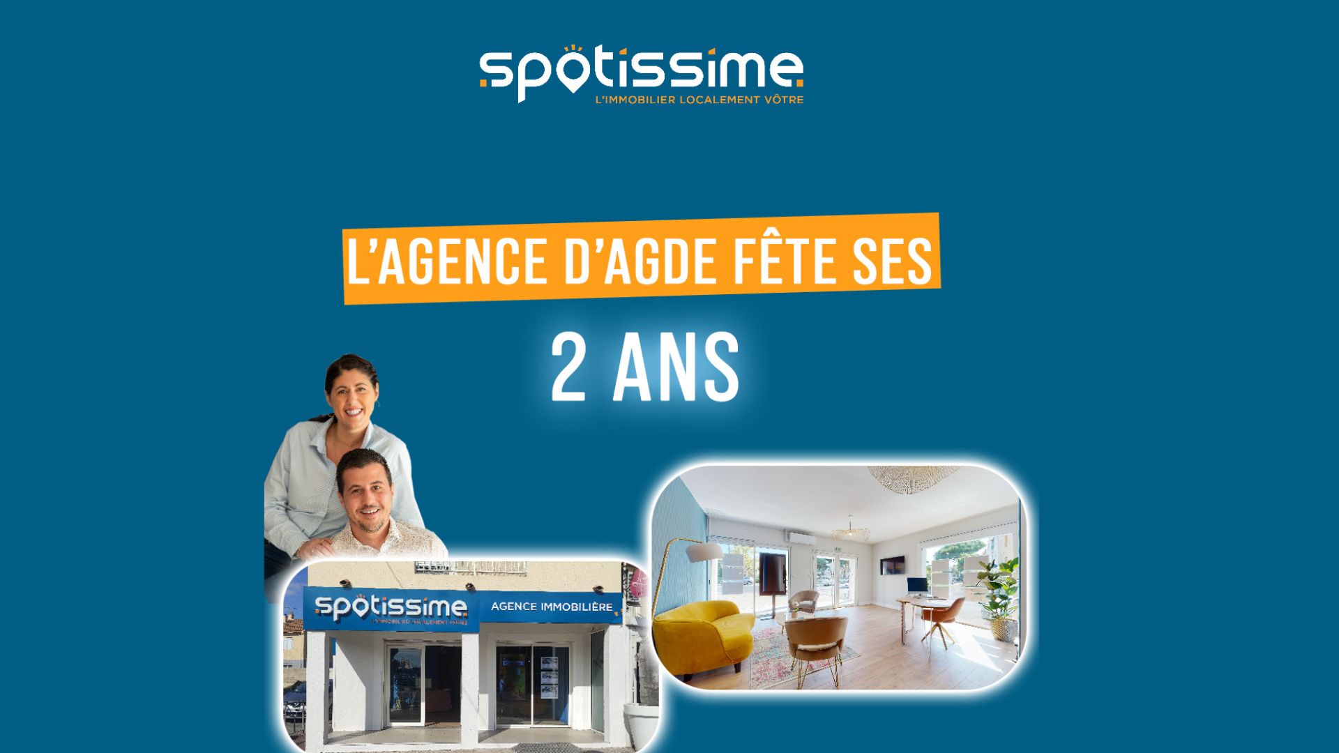 Spotissime fête ses 2 ans à Agde : une agence ancrée localement et en pleine croissance